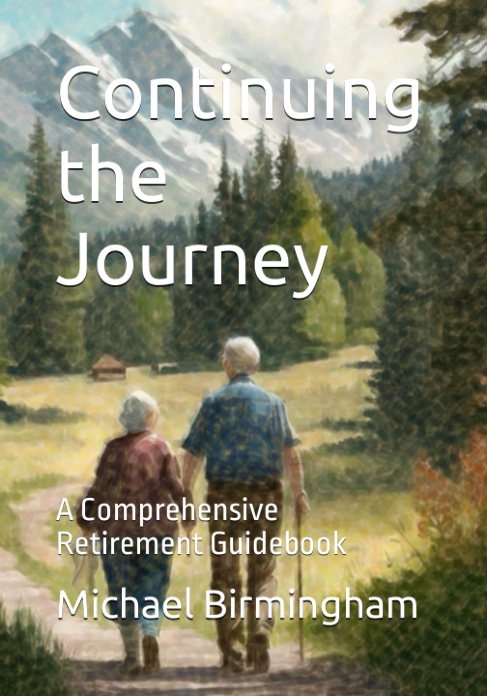 Continuing the Journey: A Comprehensive Retirement Guidebook