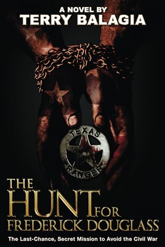 The Hunt for Frederick Douglass: The Last-Chance, Secret Mission to Avoid the Civil War - 8789