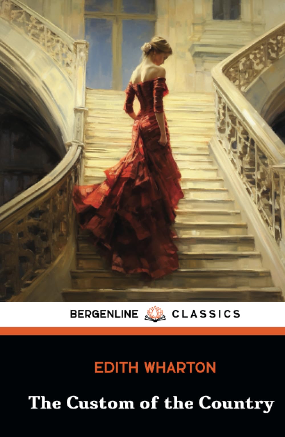 The Custom of the Country: A Classic American Literary Masterpiece (Annotated)