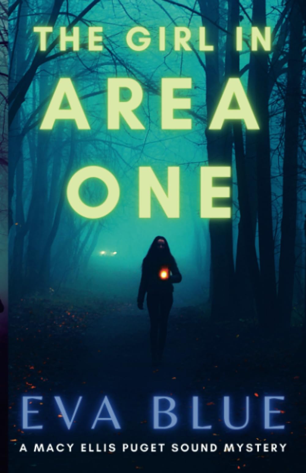 The Girl in Area One (A Macy Ellis Puget Sound Mystery)
