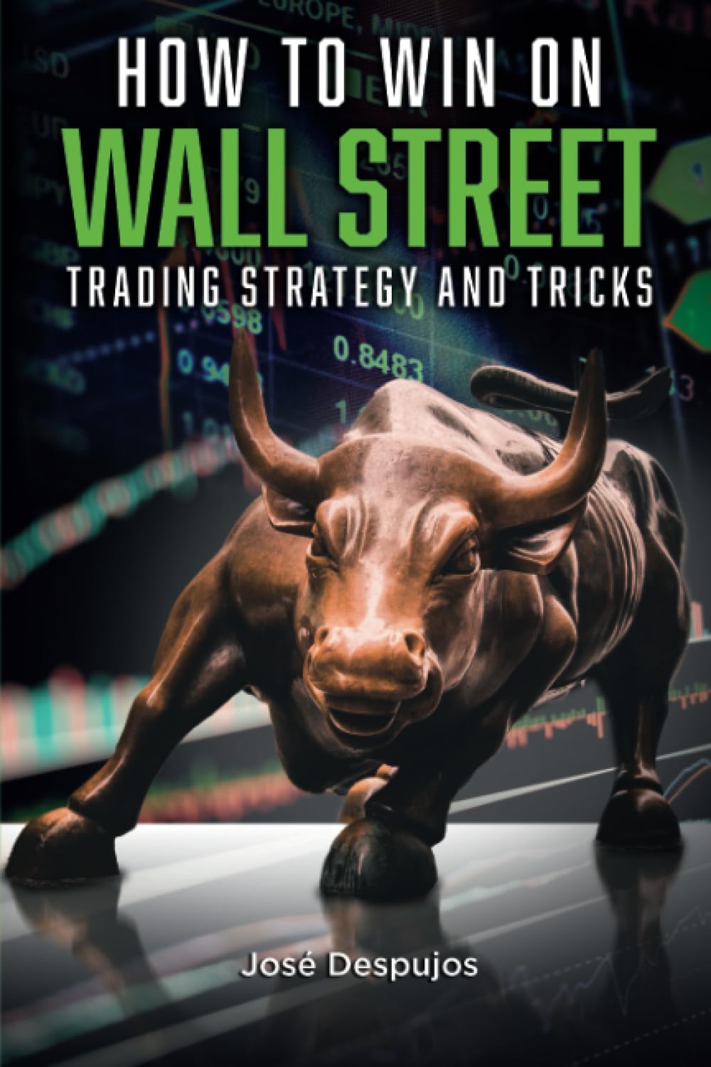 How to win on Wall Street: Trading strategy and tricks