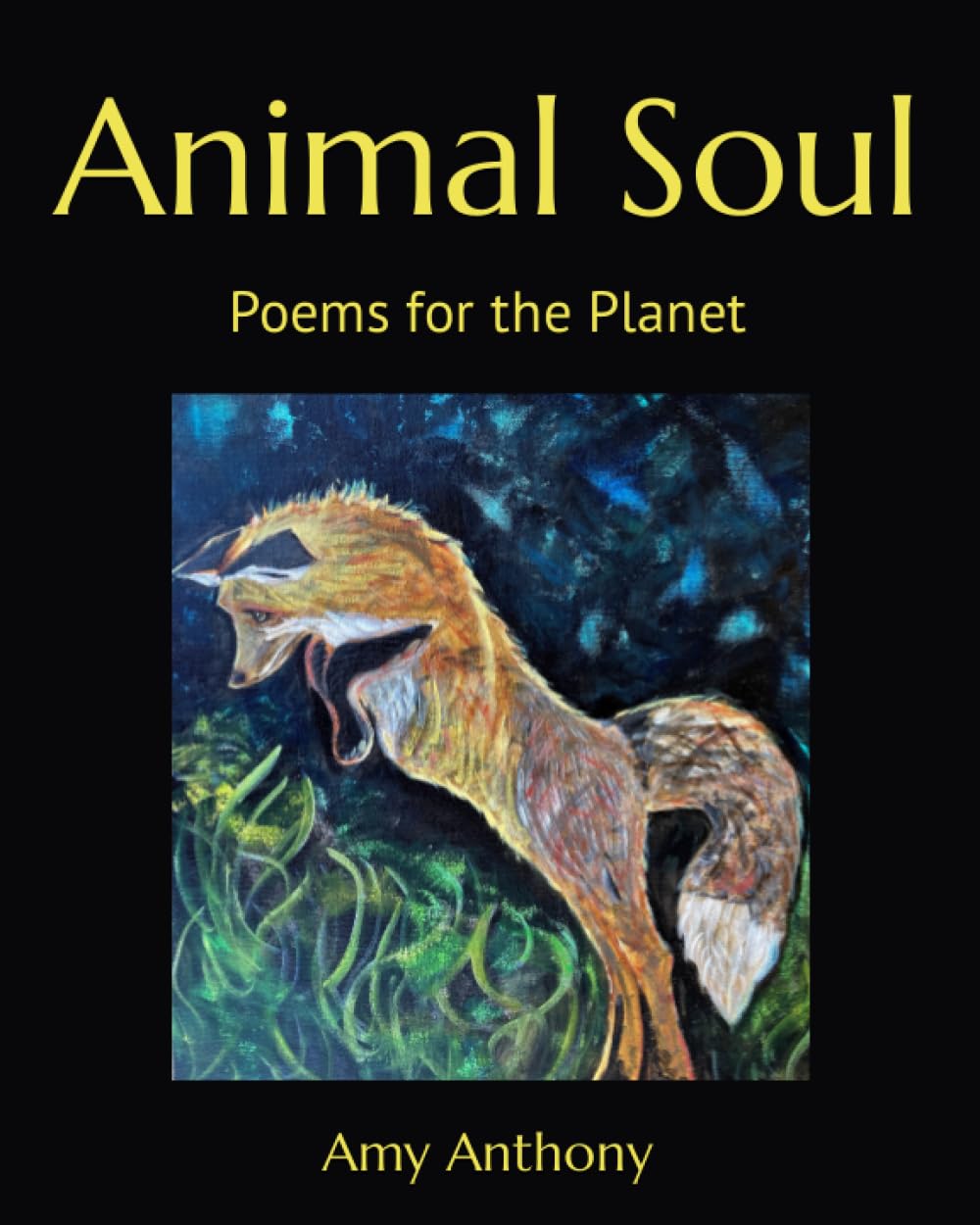 Animal Soul: Poems for the Planet