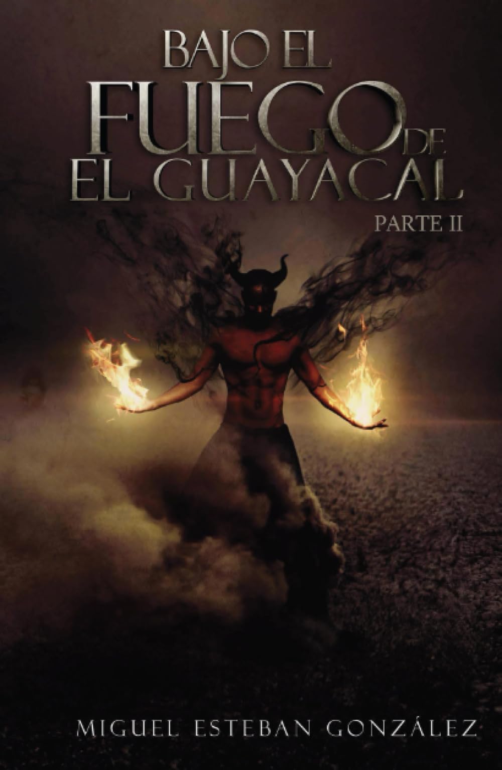 Bajo el fuego de El Guayacal 2 (Spanish Edition)