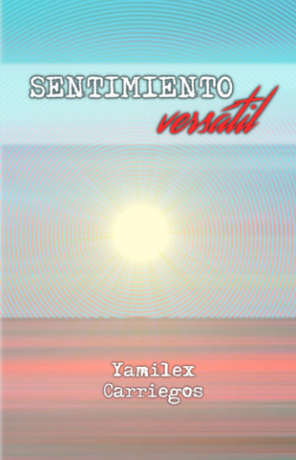 Sentimiento versátil (Spanish Edition) - 6053