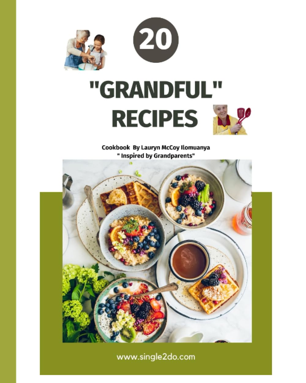 Grandful Recipes: "Inspired by Grandparents"