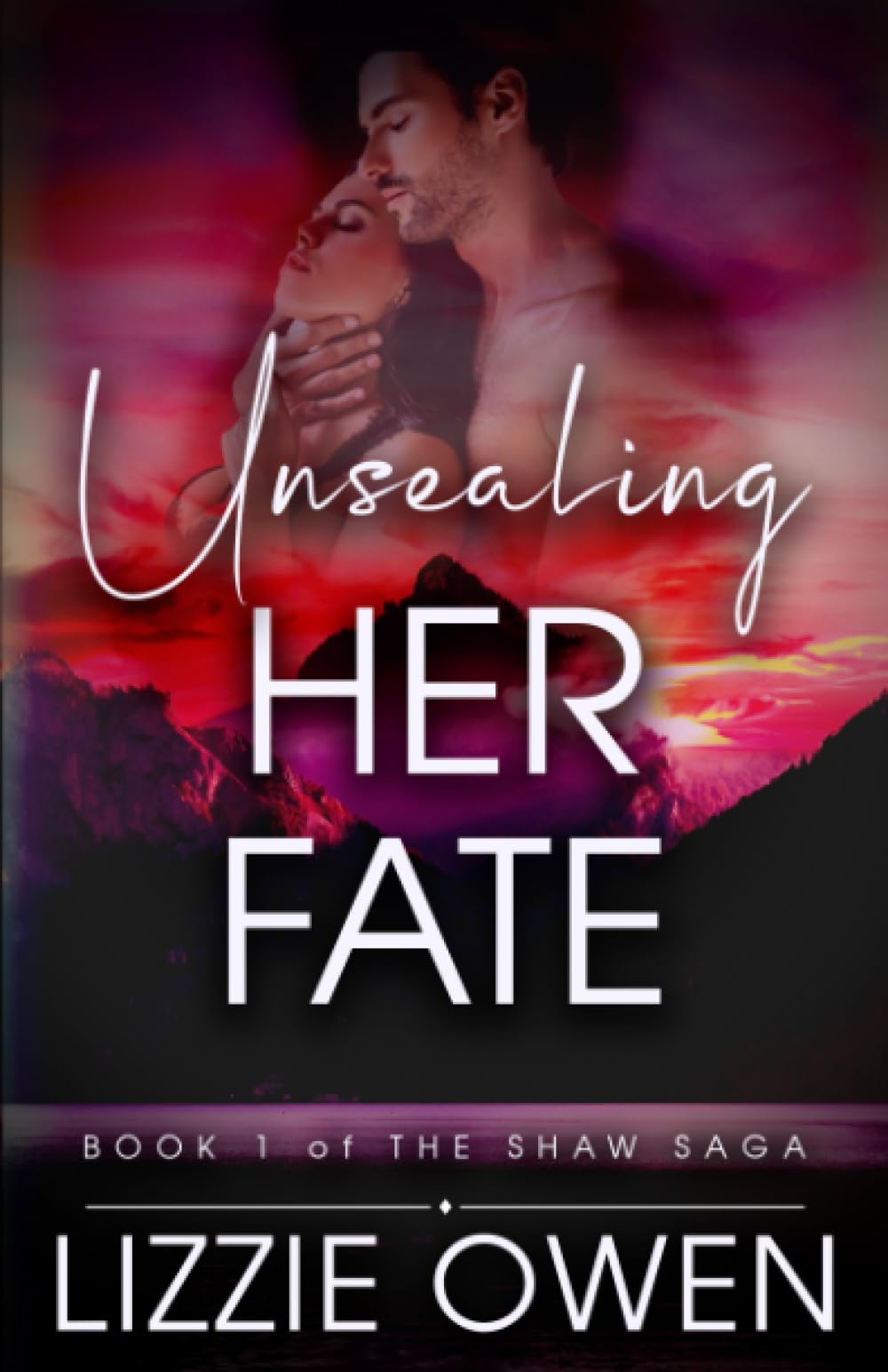 Unsealing Her Fate: (The Shaw Saga Book 1)