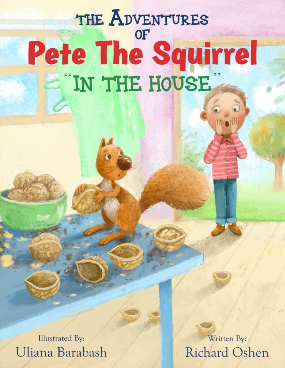 THE ADVENTURES OF PETE THE SQUIRREL: IN THE HOUSE