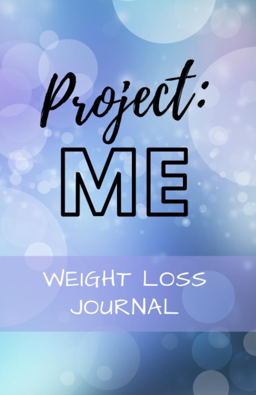 Project: ME | 12 Month Weight Loss Journal: Track your progress & healthy habits with fun visuals. - 6713