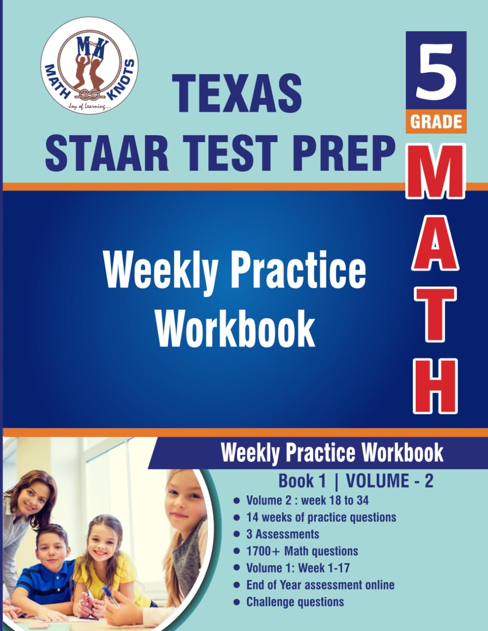 5th Grade Math : Texas State (STAAR) Test Prep : Weekly Practice WorkBook Volume 2: Multiple Choice and Free Response | 1700+ Practice Questions and ... Test (TEXAS State (STAAR) prep by Math-Knots)