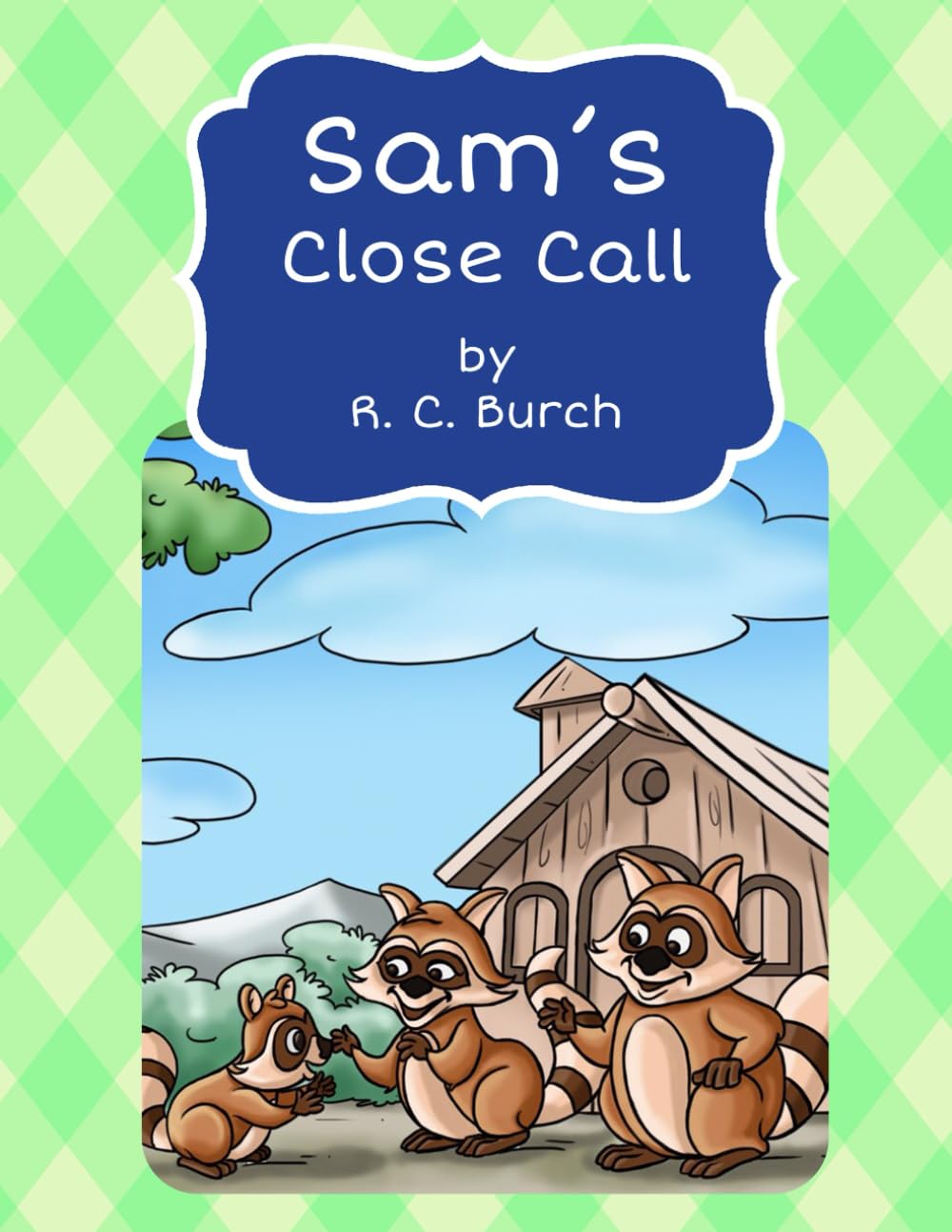 Sam's Close Call (Life Lessons for Children)
