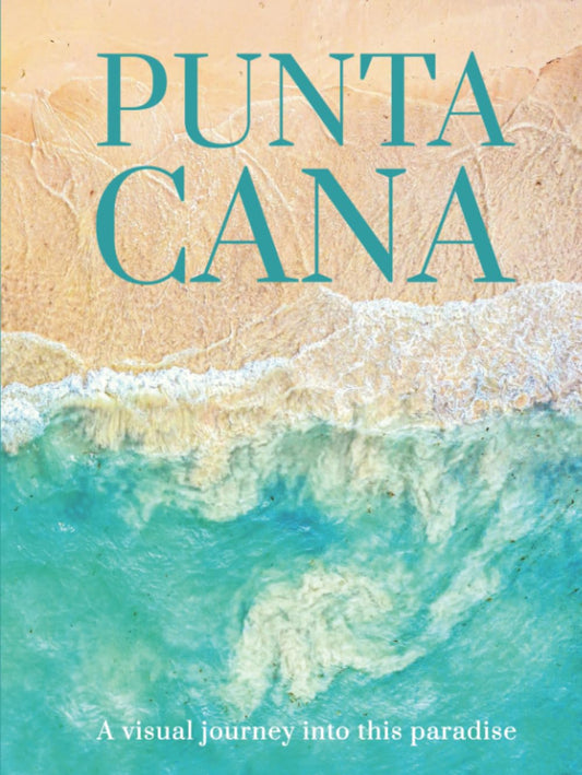 PUNTA CANA: A visual journey into this paradise (THE COFFEE TABLE BOOKS) - 2712