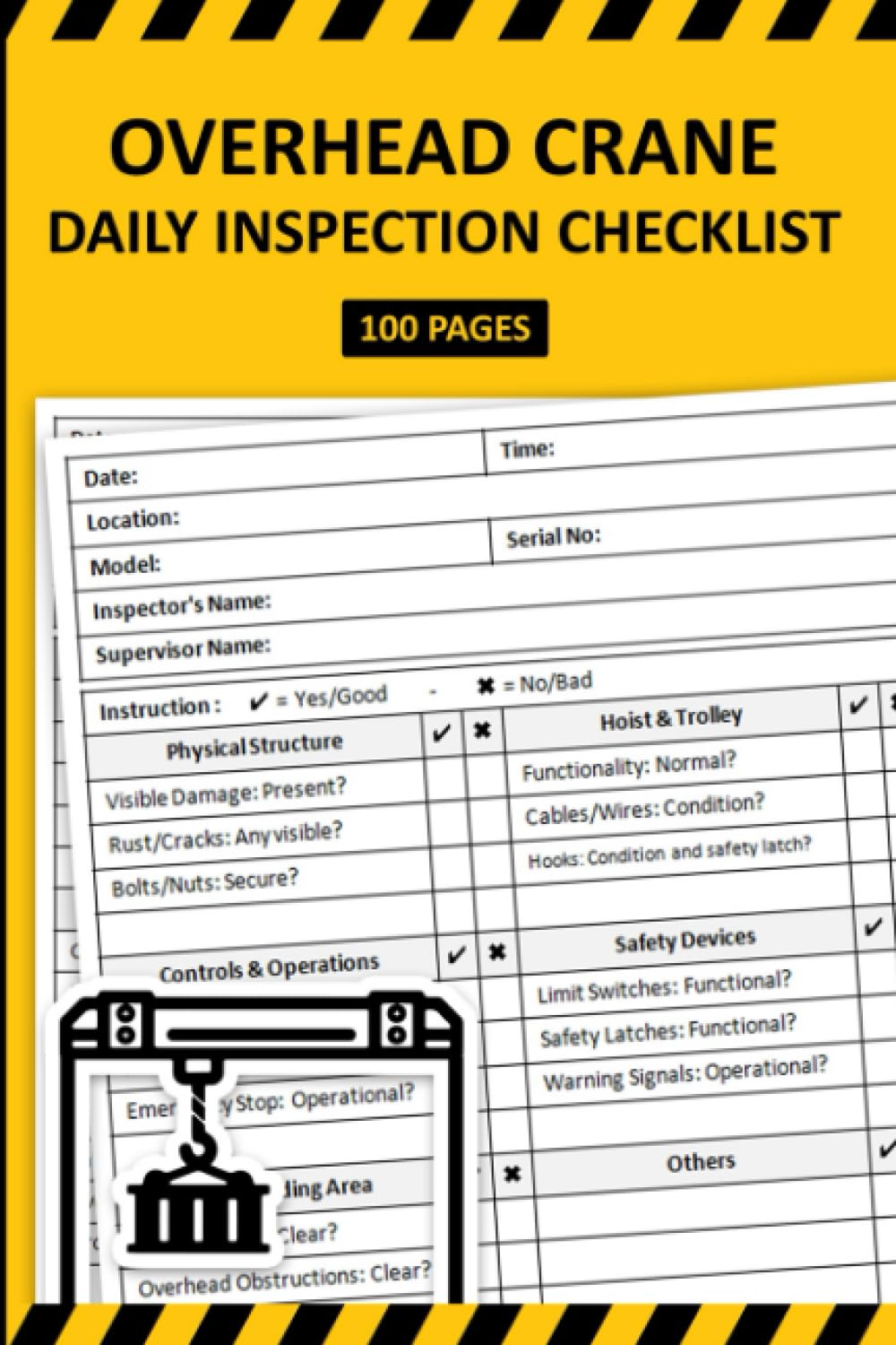 Overhead Crane Daily Inspection Checklist: Overhead Crane Pre-Start Inspection Report Book | Safety and Maintenance Inspection Forms for Bridge Cranes - 422