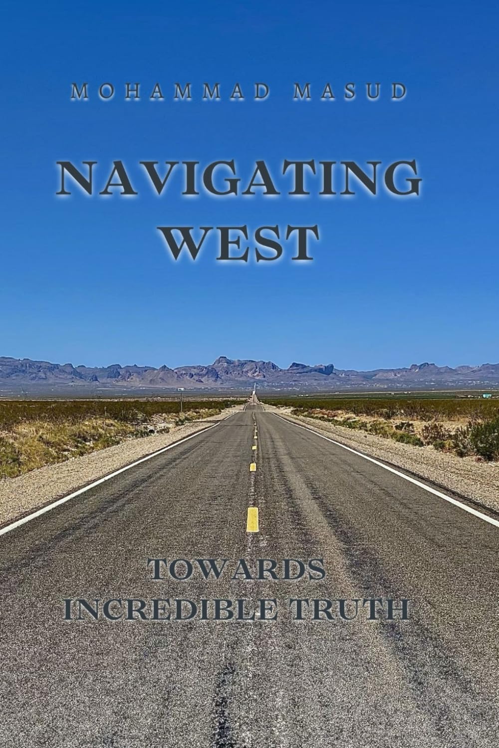 Navigating West: Towards Incredible Truth - 1160