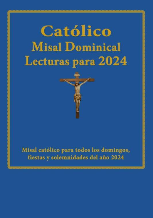 Católico Misal Dominical Lecturas para 2024: Misal católico para todos los domingos, fiestas y solemnidades del año 2024 (Spanish Edition) - 7210