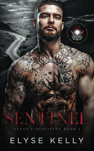 Sentinel: Satan's Disciples MC Book 1 (Satan's Disciples Motorcycle Club) - 2706