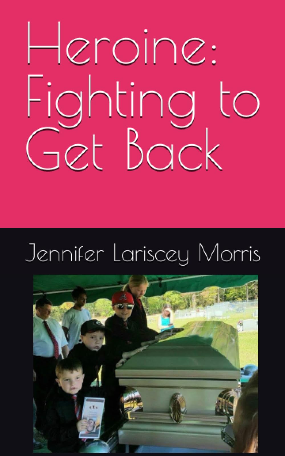 Heroine: Fighting to Get Back