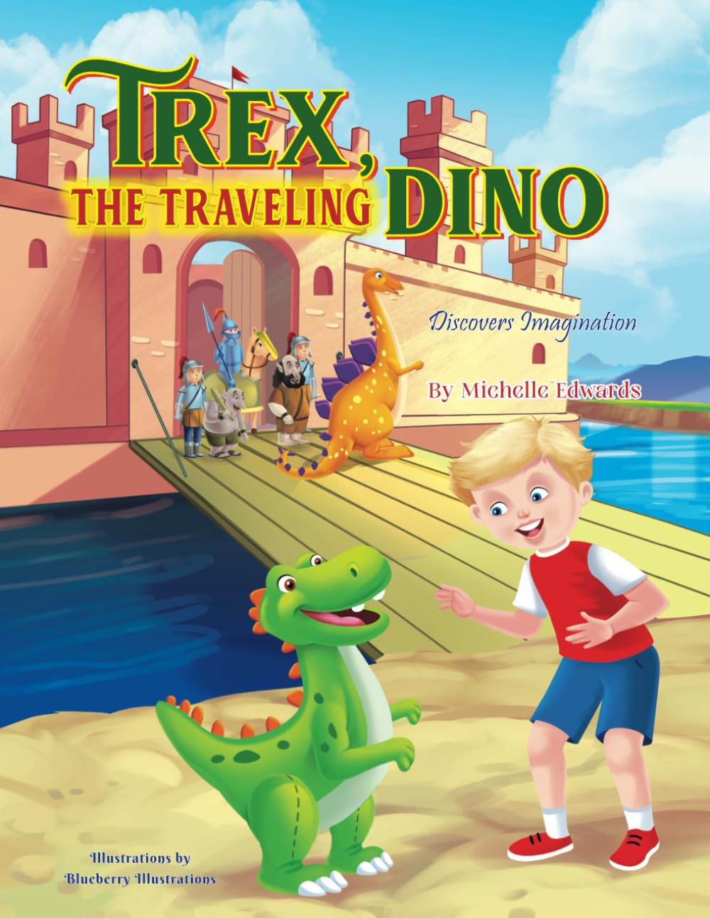 Trex, the Traveling Dino: Discovers Imagination