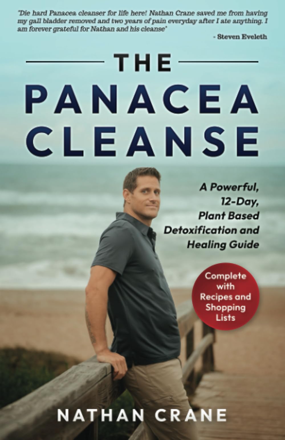 The Panacea Cleanse: A Powerful, 12-Day, Plant Based Detoxification and Healing Guide