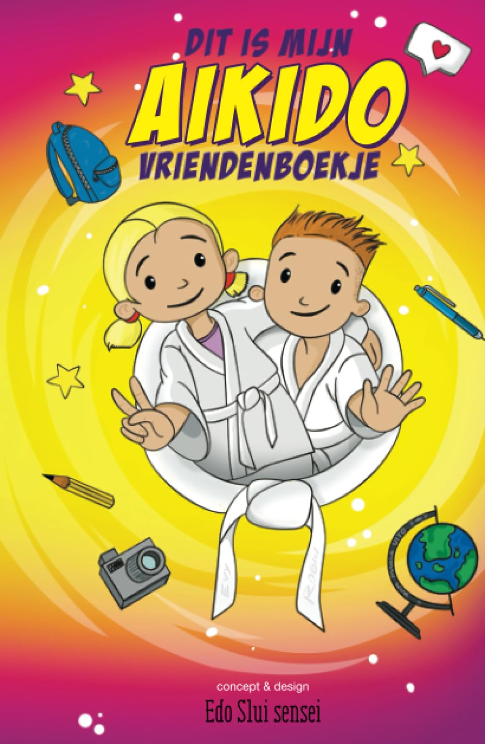 Aikido vriendenboekje: Het Aikido vriendenboekje! Een album vol leuke herinneringen aan je klasgenoten en vrienden. (Dutch Edition)