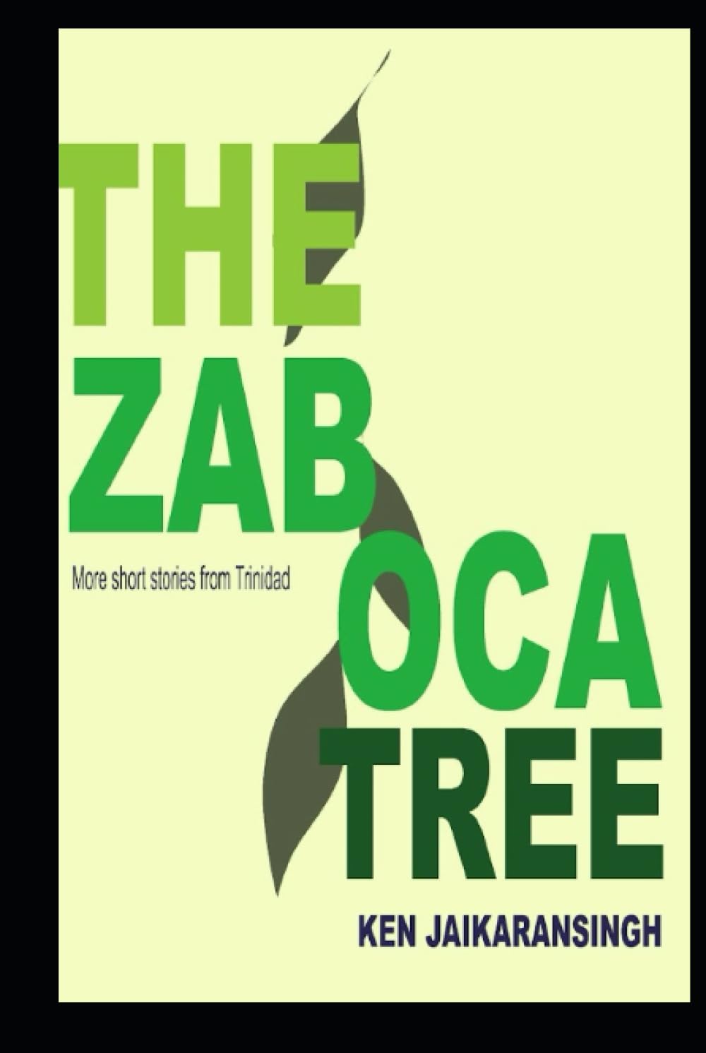 THE ZABOCA TREE: More Short Stories from Trinidad