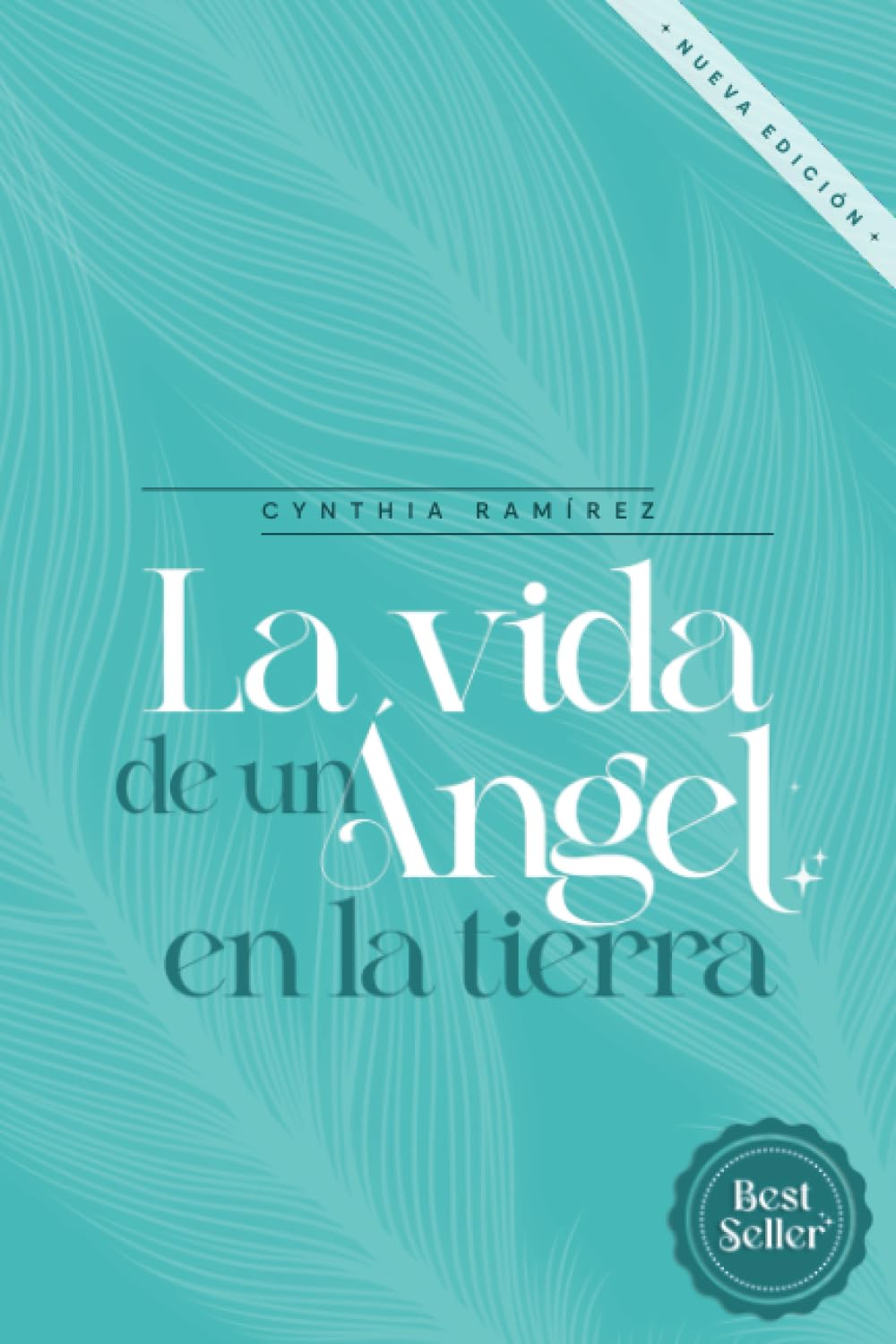La vida de un ángel en la tierra (Spanish Edition) - 2150