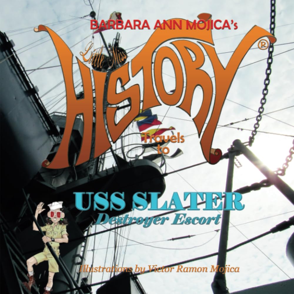 Little Miss HISTORY Travels to SLATER Destroyer Escort
