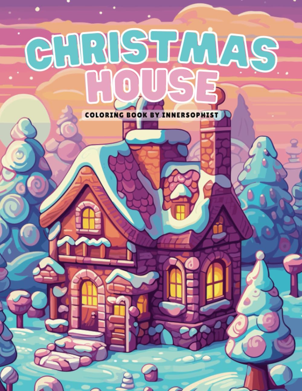 Christmas House Wonders: A Seasonal Coloring Book for All Ages: 50 Snow-Covered, Festive Homes to Color for Holiday Fun, No Bleed-Through