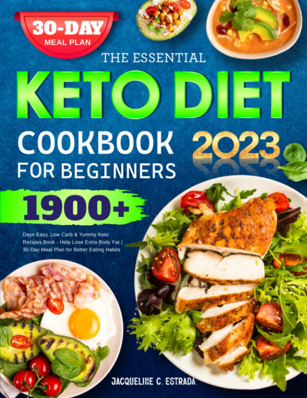 The Essential Keto Diet Cookbook for Beginners: 1900+ Days Easy, Low Carb & Yummy Keto Recipes Book - Help Lose Extra Body Fat | 30-Day Meal Plan for Better Eating Habits - 8503