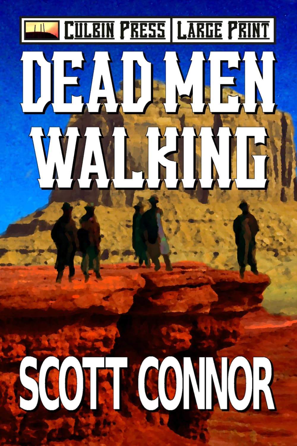 Dead Men Walking: Large Print (The Redemption Trail Large Print)
