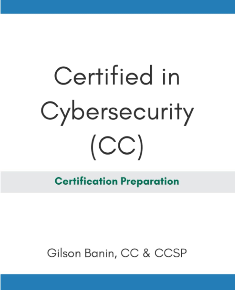 Certified in Cybersecurity (CC): Certification Preparation - 8059