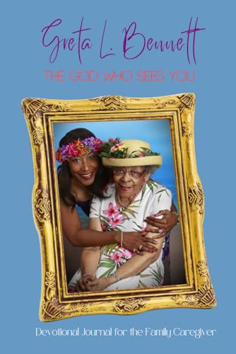 The God Who Sees You: Devotional Journal for the Family Caregiver - 8090