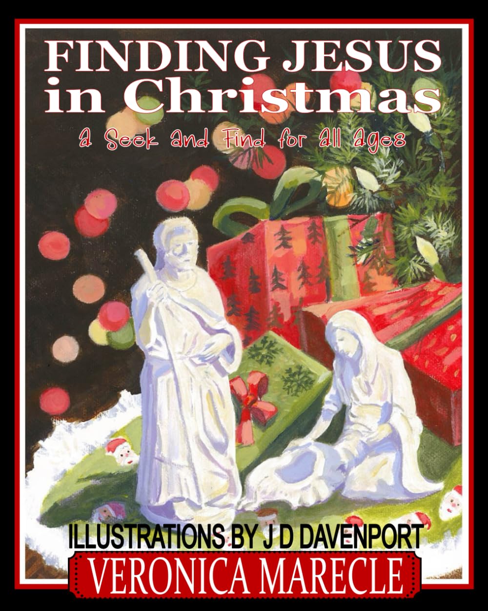 Finding Jesus in Christmas: A Seek and Find for All Ages
