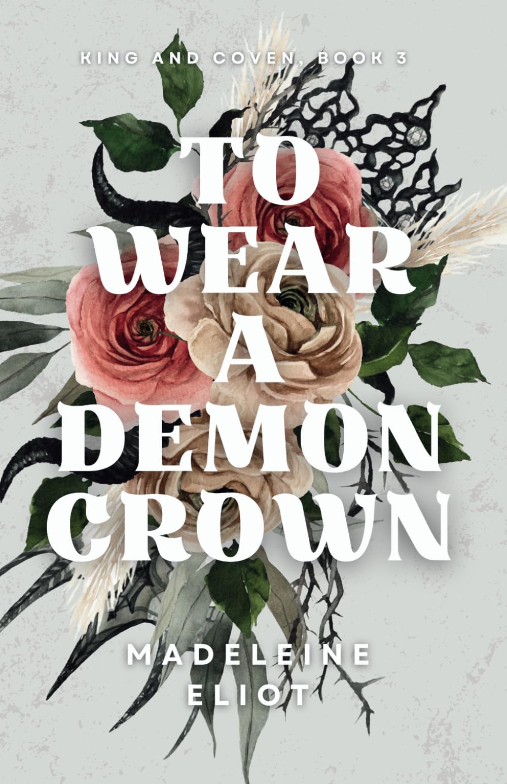 To Wear a Demon Crown (King and Coven) - 9944