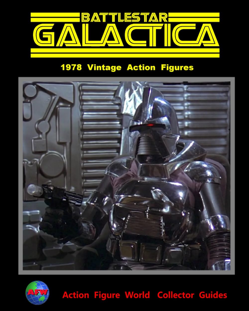 Action Figure World Collector Guide: 1978 - Battlestar Galactica
