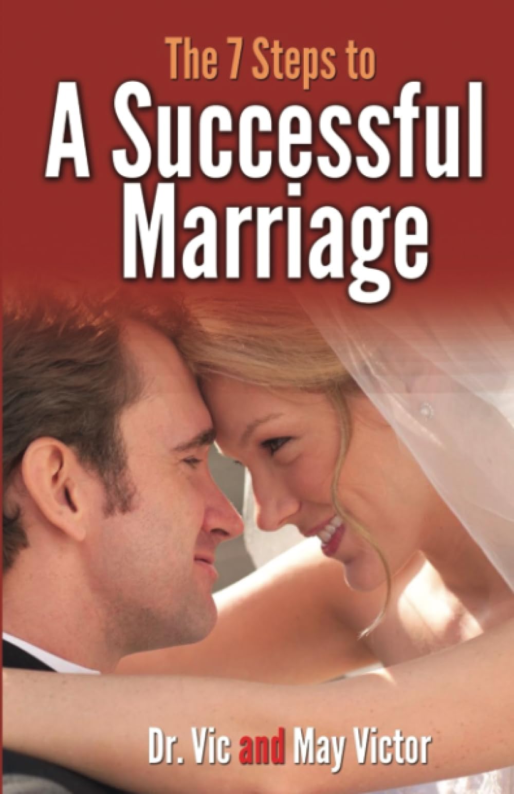 The 7 Steps to A Successful Marriage - 6040