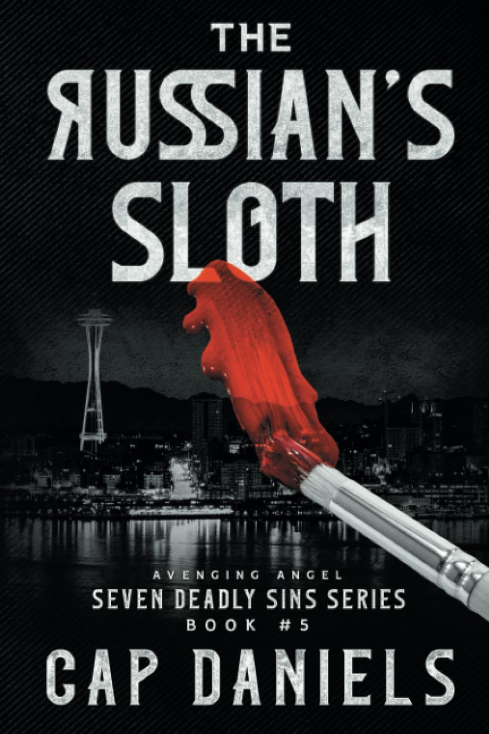 The Russian's Sloth: Avenging Angel - Seven Deadly Sins Book #5