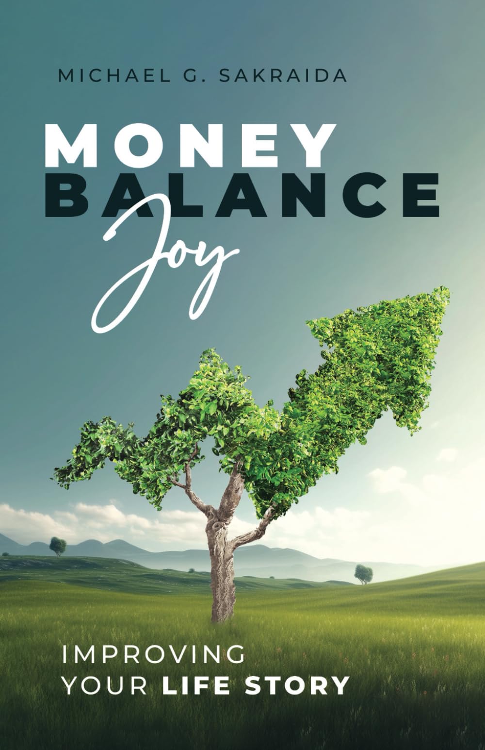 Money, Balance, Joy: Improving Your Life Story
