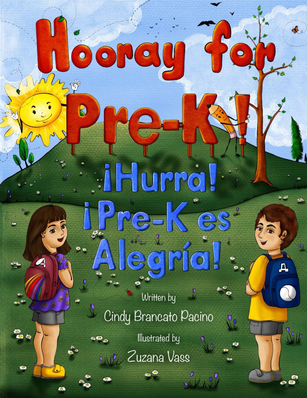 Hooray for Pre-K! / ¡Hurra! ¡Pre-K es Alegría! - Bilingual English to Spanish