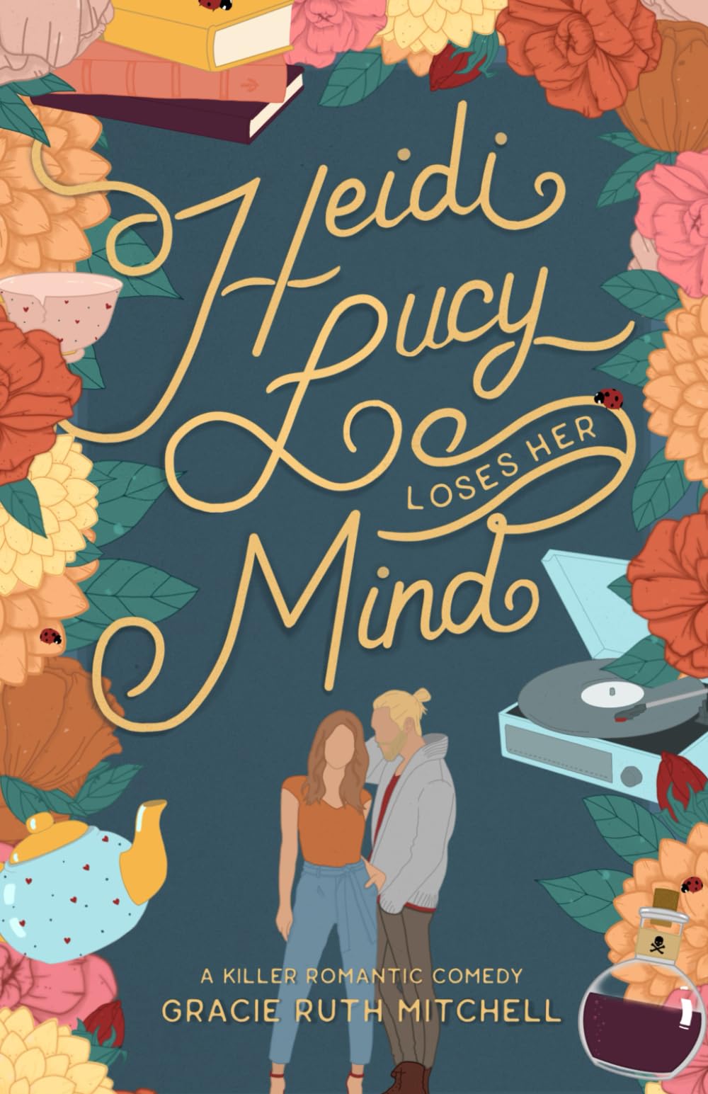 Heidi Lucy Loses Her Mind (Happily Ever Homicide) - 7516