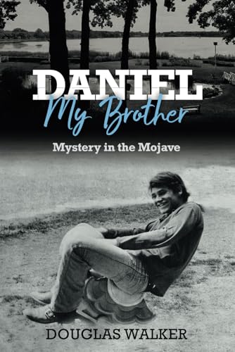 Daniel My Brother: Mystery in the Mojave