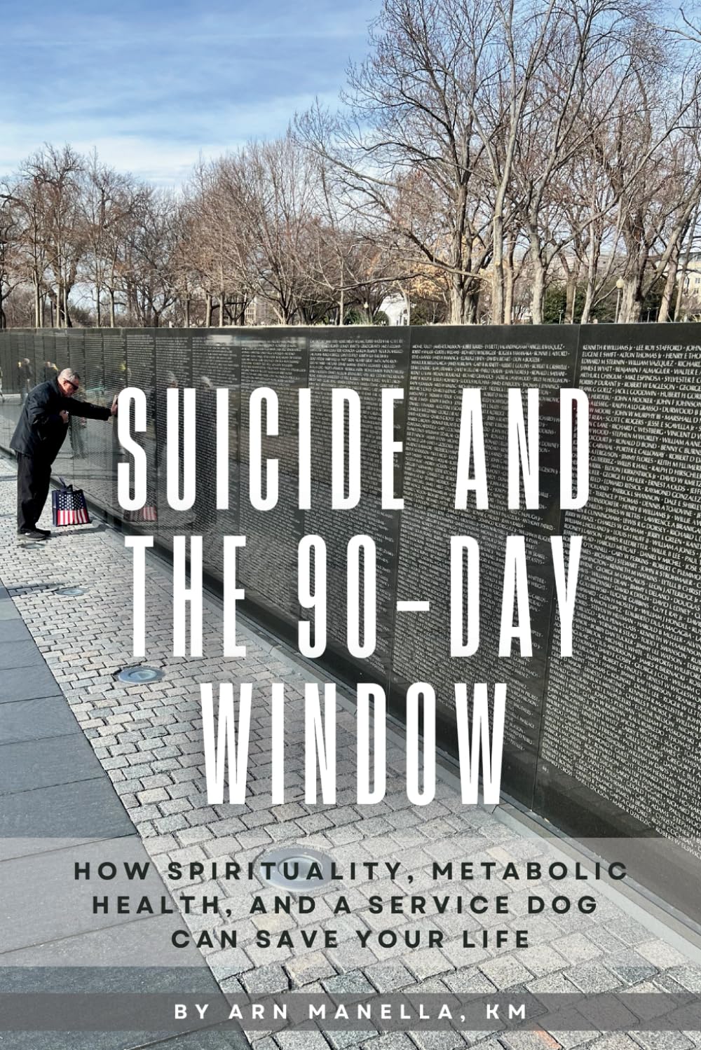 Suicide and the 90-Day Window: How Spirituality, Metabolic Health, and a Service Dog Can Save Your Life