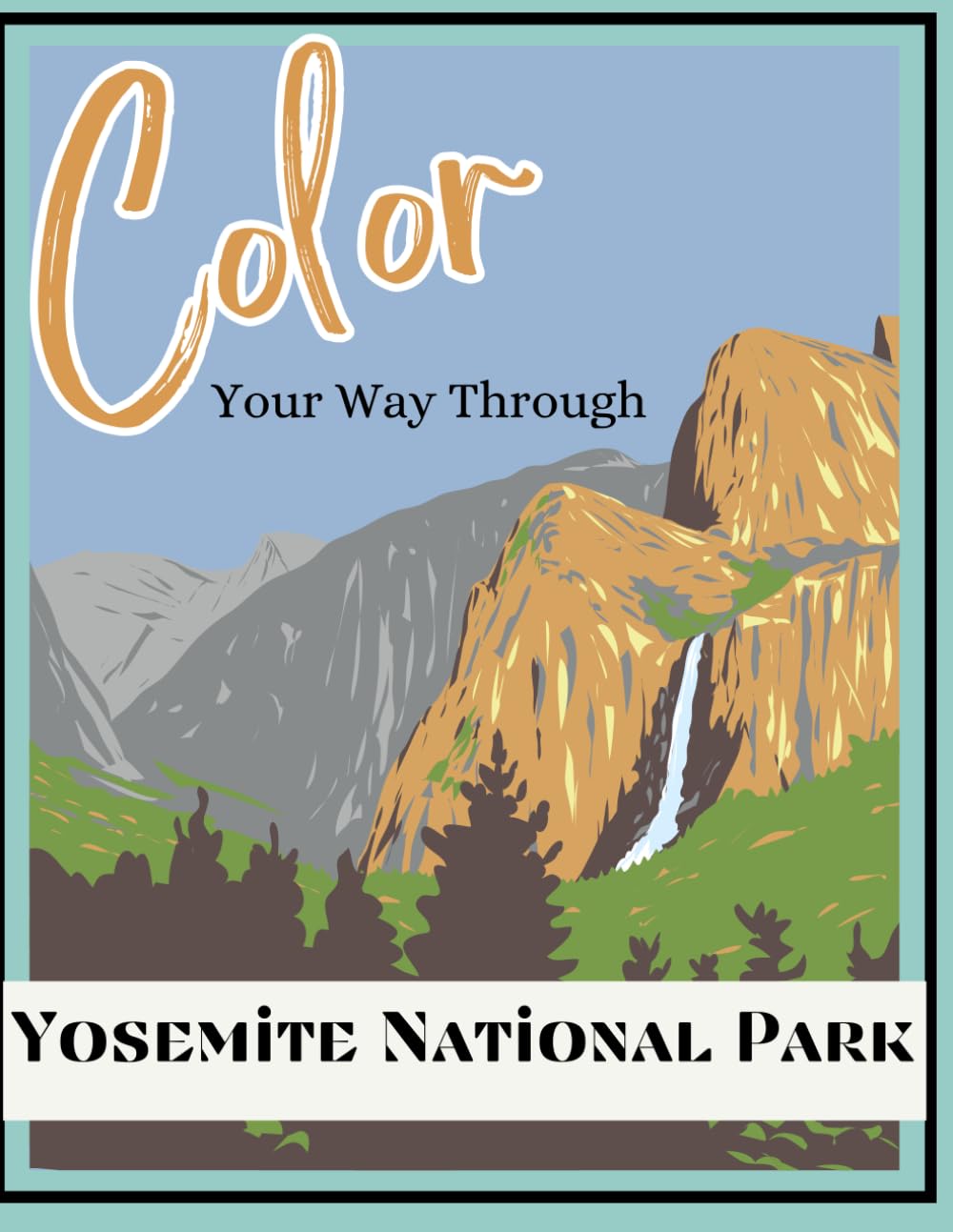 Color Your Way Through Yosemite National Park