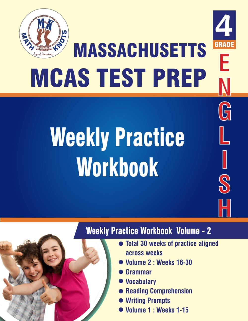 Massachusetts ( MCAS) , 4th Grade ELA Test Prep : Weekly Practice Work Book , Volume 2: ( Weeks : 16 - 30 ) (Massachusetts State ( MCAS ) Test Prep)