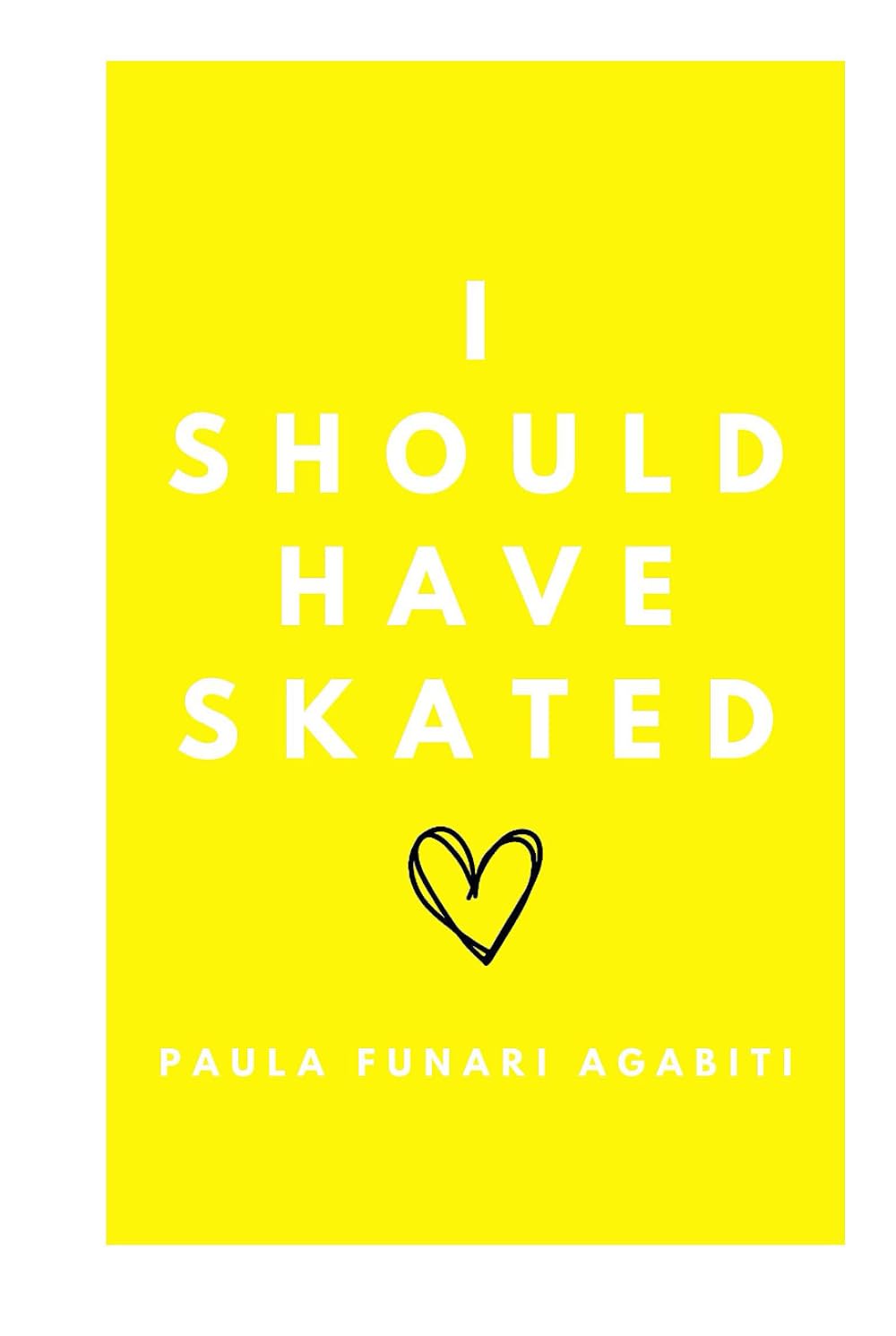 I Should Have Skated