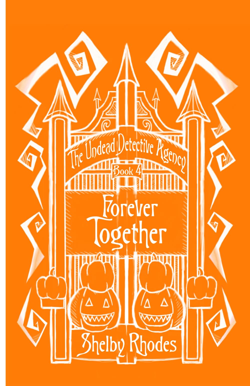 Forever Together (The Undead Detective Agency)