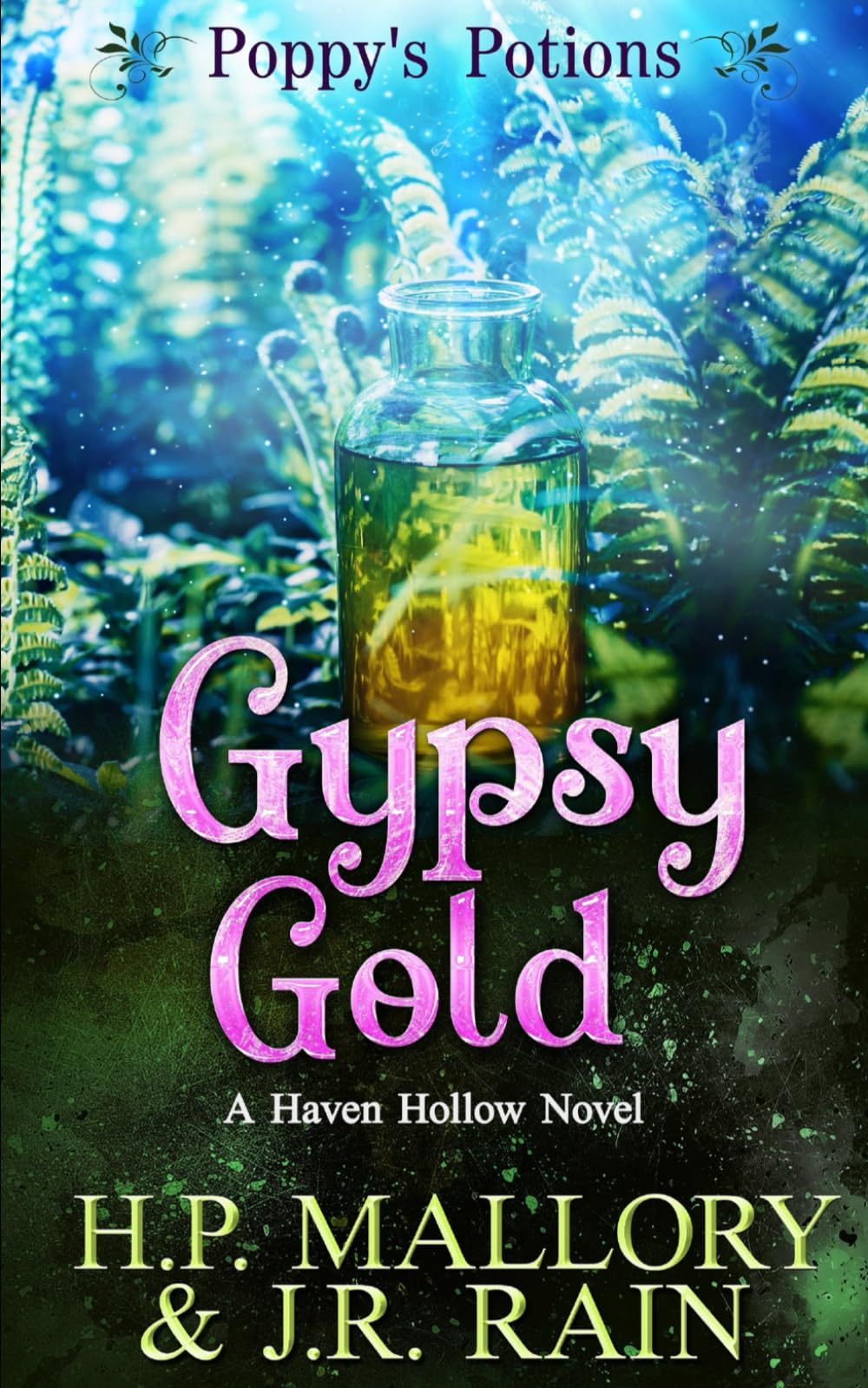 Gypsy Gold: A Paranormal Women's Fiction Novel: (Poppy's Potions) (Haven Hollow) - 5082