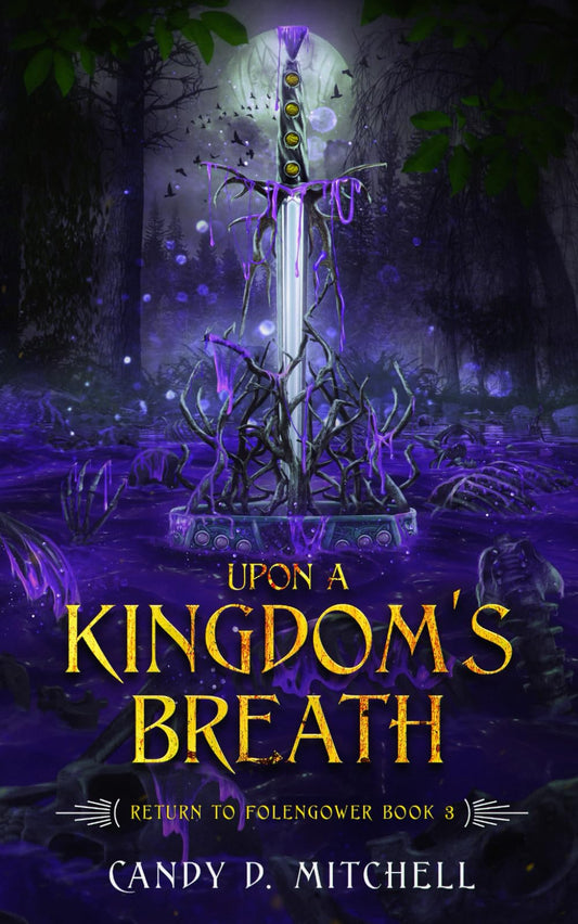 Upon A Kingdom's Breath (Return to Folengower) - 9016