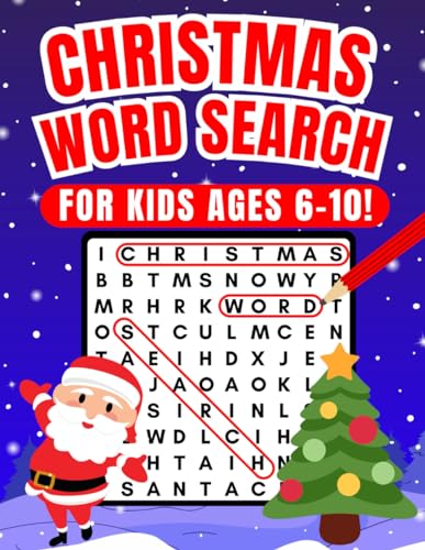 Christmas Word Search for Kids Ages 6-10: 100 Christmas Word Search Puzzles | A Perfect Gift to Entertain Excited Children!