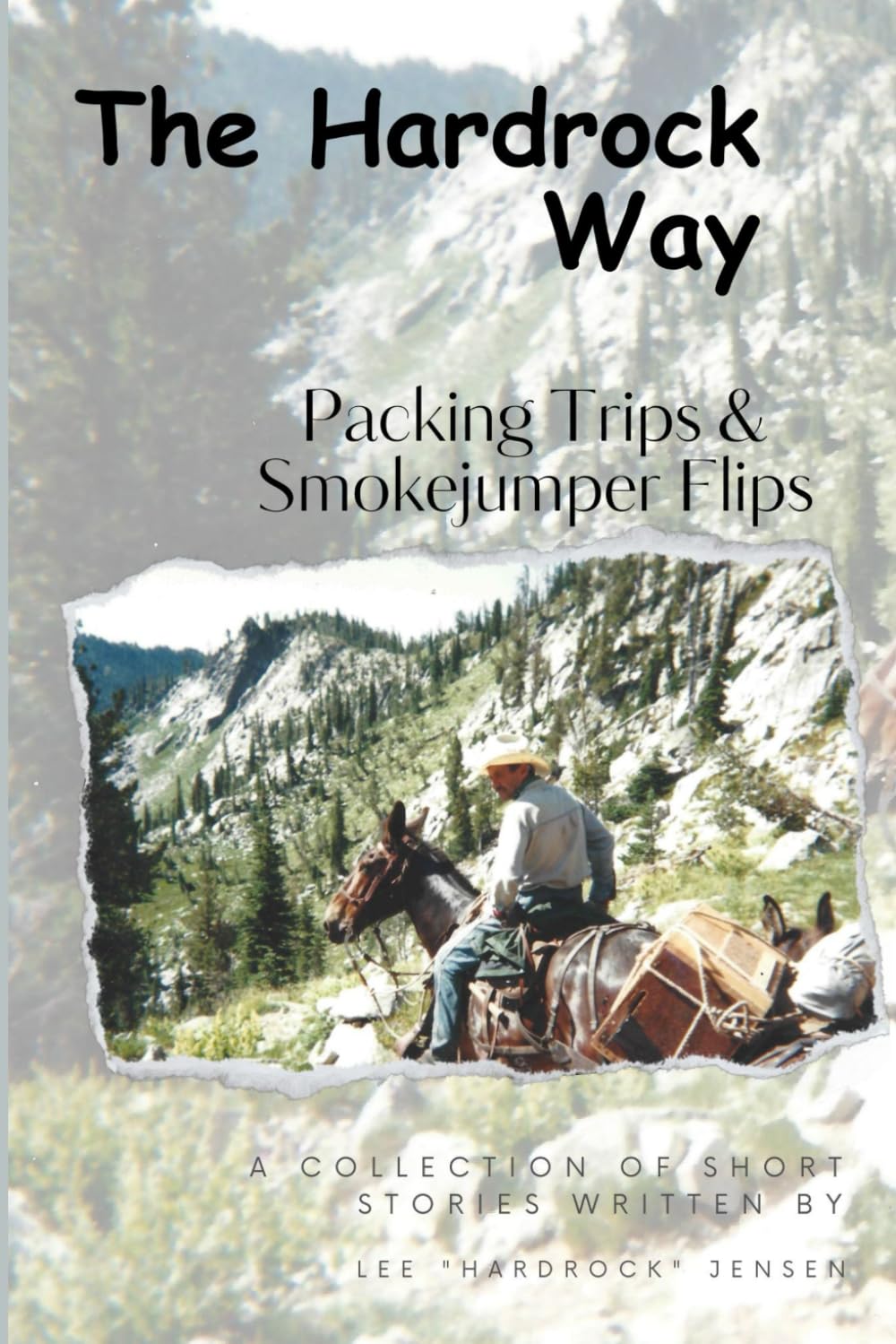 The Hardrock Way: Packing Trips and Smokejumper Flips