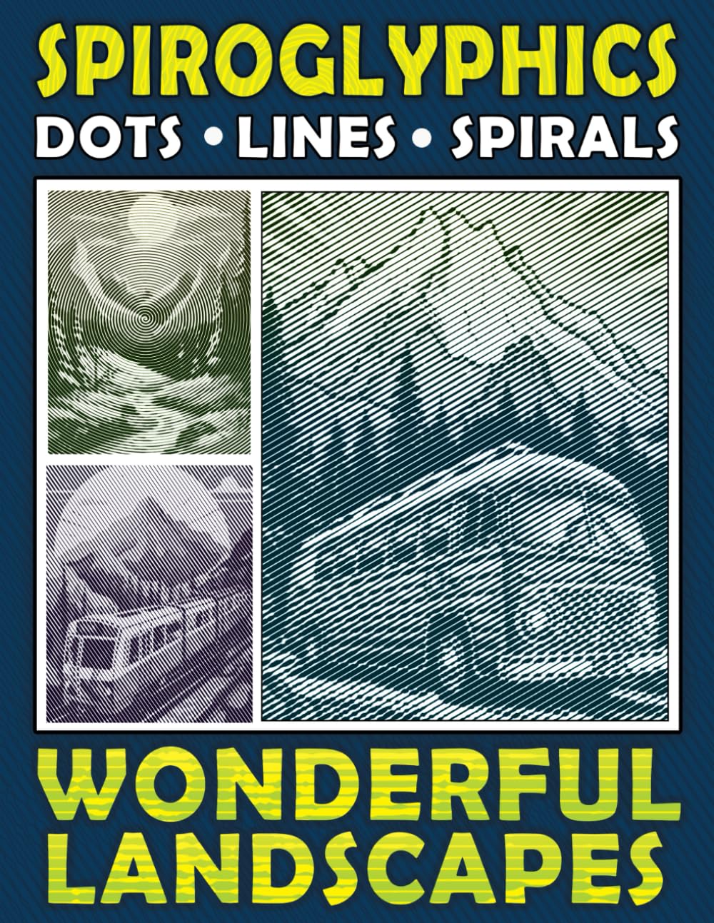 Spiroglyphics Dots Lines Spirals Wonderful Landscapes: One Color Coloring Book for You to Create Masterpieces Easily, Hidden Pictures for Relaxation & Stress Relief - 3048